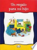 Un Regalo Para Mi Hijo / A Gift For My Son