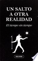 UN SALTO A OTRA REALIDAD