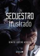 Un secuestro frustrado