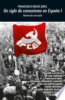 Un siglo de comunismo I
