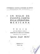 Un siglo de cuento-corto en la literatura Mexicana