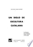 Un siglo de escultura catalana
