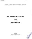 Un siglo de teatro en Nicaragua