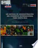 Un Sistema de Administracion Del Comercio Internacional Para Costa Rica