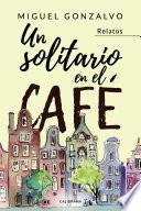 Un solitario en el café