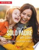 Un solo padre en casa