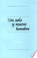 Un Solo y Nuevo Hombre