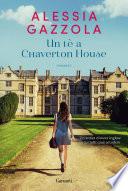 Un tè a Chaverton House