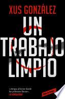Un trabajo limpio / A Clean Job