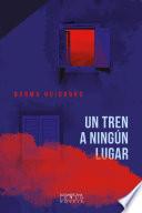 Un tren a ningún lugar
