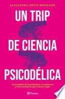 Un trip de ciencia psicodélica