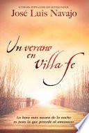Un verano en Villa Fe/ A Summer in Villa Fe