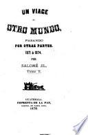 Un viage al otro mundo, pasando por otras partes, 1871 á 1874