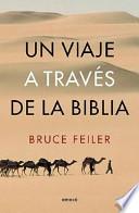 Un Viaje A Traves de la Biblia