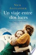 Un Viaje Entre Dos Luces