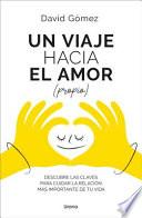 Un Viaje Hacia El Amor (Propio)