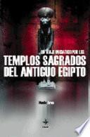 Un viaje iniciático por los templos sagrados de antiguo Egipto