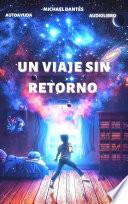 Un Viaje Sin Retorno