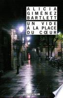 Un vide à la place du cœur