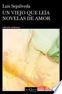 Un viejo que leía novelas de amor