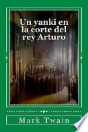 Un Yanki En La Corte Del Rey Arturo