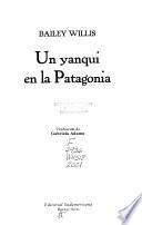 Un yanqui en la Patagonia