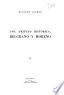 Una amistad histórica: Belgrano y Moreno ...