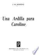 Una ardilla para Caroline