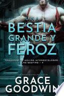 Una bestia grande y feroz