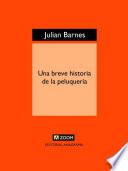 Una breve historia de la peluquería