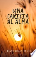 UNA CARICIA AL ALMA