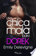 Una chica mala para Dorek