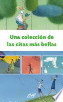 Una colección de las citas más bellas