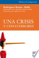Una crisis y cinco errores