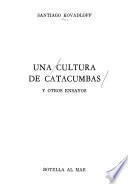 Una cultura de catacumbas y otros ensayos