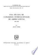 Una década de Congresos Internacionales de Americanistas, 1952-1962