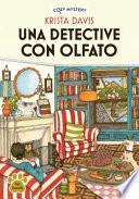 Una Detective Con Olfato