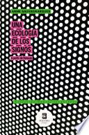 Una ecología de los signos