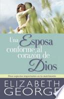 Una Esposa Conforme Al Corazón de Dios