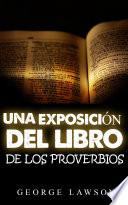 Una Exposición DEL Libro de los Proverbios