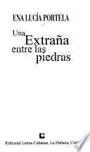 Una extraña entre las piedras