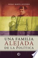 Una familia alejada de la política