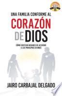 Una familia conforme al corazón de Dios