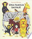 Una Familia Salvaje