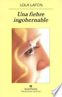 Una fiebre ingobernable