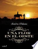 Una flor en el oeste