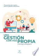 Una gestión con voz propia