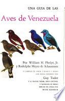 Una guía de las aves de Venezuela
