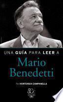 Una guía para leer a Mario Benedetti