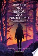 Una herida, una posibilidad: una inspiración para vivir tu propia historia.
